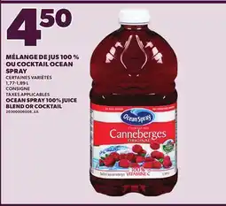 Provigo OCEAN SPRAY 100% JUICE BLEND OR COCKTAIL, 1,77-1,89 L offer