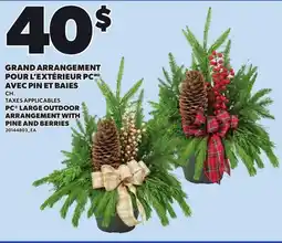 Provigo PC LARGE OUTDOOR ARRANGEMENT WITH PINE AND BERRIES offer