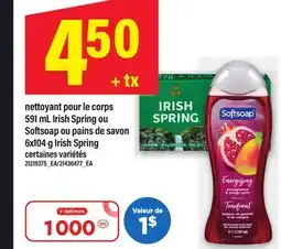 Maxi NETTOYANT POUR LE CORPS, 591 ML IRISH SPRING OU SOFTSOAP OU PAINS DE SAVON, 6X104 G IRISH SPRING offer