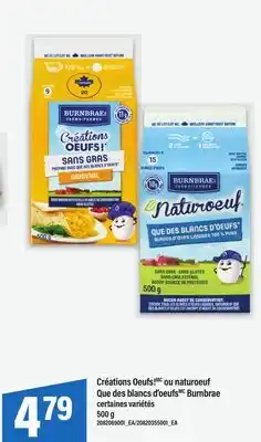 Maxi CRÉATIONS OEUFS!MC OU NATUROEUF QUE DES BLANCS D'OEUFS BURNBRAE, 500 g offer