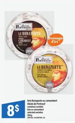 Maxi BRIE BONAPARTE OU CAMEMBERT ALEXIS DE PORTNEUF | BRIE OR CAMEMBERT, 300 G offer
