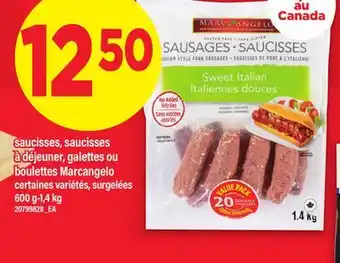Maxi saucisses, saucisses à déjeuner, galettes ou boulettes Marcangelo offer