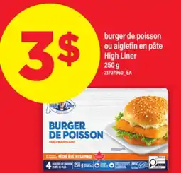 Maxi BURGER DE POISSON OU AIGLEFIN EN PÂTE HIGH LINER, 250g offer