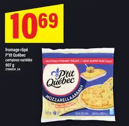 Maxi FROMAGE RÂPÉ P'TIT QUÉBEC, 907 G offer