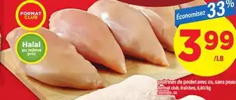 Maxi POITRINES DE POULET AVEC OS, SANS PEAU offer