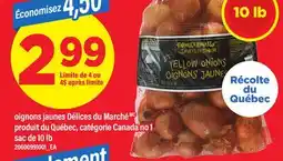Maxi OIGNONS JAUNES DÉLICES DU MARCHÉ, sac de 10 lb offer