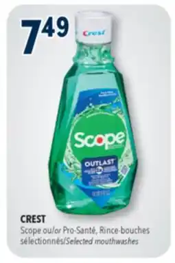 Familiprix CREST, Scope or Selected mouthwashes offer