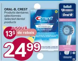 Brunet ORAL-B, CREST Produits dentaires sélectionnés offer