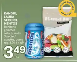 Brunet KANDJU, LAURA SECORD, MENTOS Bonbons, gommes sélectionnés offer