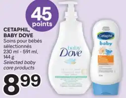 Brunet CETAPHIL, BABY DOVE Soins pour bébés sélectionnés offer