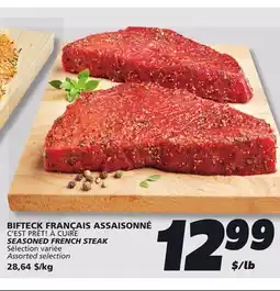 IGA C'EST PRÊT! À CUIRE SEASONED FRENCH STEAK offer