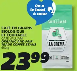 IGA CAFÉ WILLIAM ORGANIC AND FAIR TRADE COFFEE BEANS offer