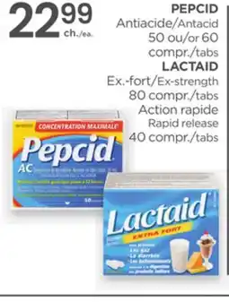 Proxim PEPCID Antacid OR LACTAID Ex-strength Rapid release offer