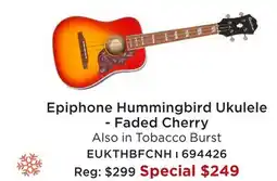 Long & McQuade EPIPHONE HUMMINGBIRD UKULELE - FADED CHERRY offer