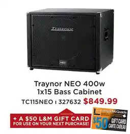 Long & McQuade TRAYNOR NEO 400W 1X15 BASS CABINET offer