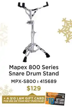 Long & McQuade MAPEX 800 SERIES SNARE DRUM STAND offer