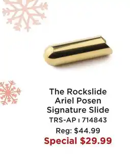 Long & McQuade THE ROCKSLIDE ARIEL POSEN SIGNATURE SLIDE offer