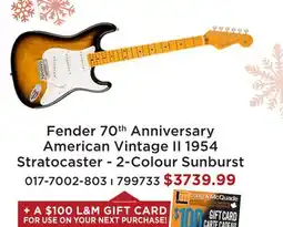 Long & McQuade FENDER 70TH ANNIVERSARY AMERICAN VINTAGE II 1954 STRATOCASTER - 2-COLOUR SUNBURST offer