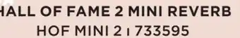 Long & McQuade HALL OF FAME 2 MINI REVERB offer