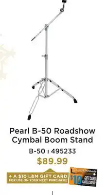Long & McQuade PEARL B-50 ROADSHOW CYMBAL BOOM STAND offer