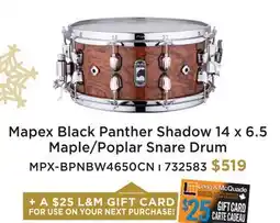 Long & McQuade MAPEX BLACK PANTHER SHADOW 14 X 6.5 MAPLE/POPLAR SNARE DRUM offer