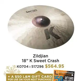 Long & McQuade ZILDJIAN 18 K SWEET CRASH offer