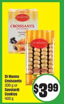 FreshCo Di Manno Croissants 300 g or Savoiardi Cookies 400 g offer