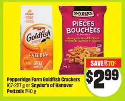 FreshCo Pepperidge Farm Goldfish Crackers 167-227 g or Snyder's of Hanover Pretzels 240 g offer