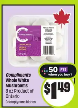 FreshCo Compliments Whole White Mushrooms 8 oz Product of Ontario offer