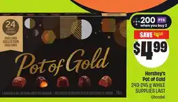 FreshCo Hershey's Pot of Gold 243-245 g offer