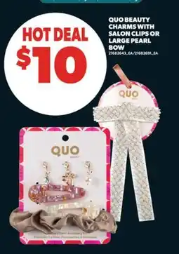 Real Canadian Superstore QUO BEAUTY CHARMS WITH SALON CLIPS OR LARGE PEARL BOW offer