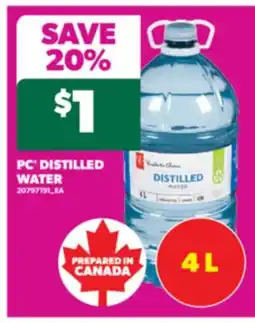 Real Canadian Superstore PC DISTILLED WATER, 4 L offer