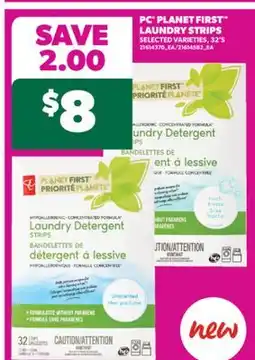 Real Canadian Superstore PC PLANET FIRST LAUNDRY STRIPS, 32'S offer