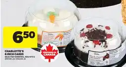 Real Canadian Superstore CHARLOTTE'S 6 INCH CAKES, 400/475 G offer