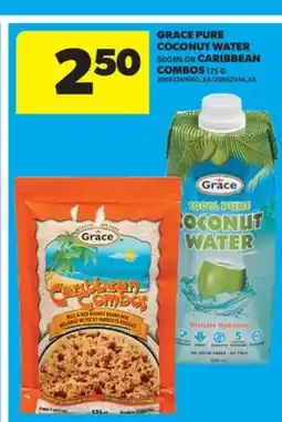 Real Canadian Superstore GRACE PURE COCONUT WATER, 500 ML OR CARIBBEAN COMBOS, 175 G offer