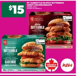 Real Canadian Superstore PC HOMESTYLE OR SPICY BUTTERMILK CRISPY CHICKEN BREASTS, 560 G offer