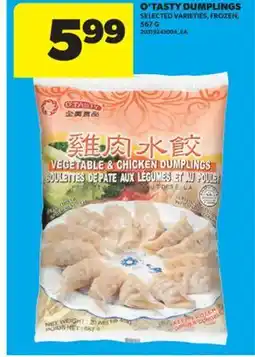 Real Canadian Superstore O'TASTY DUMPLINGS, 567 G offer