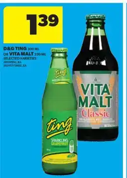 Real Canadian Superstore D & G TING 300 ML OR VITA MALT, 330 ML offer