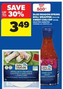 Real Canadian Superstore BLUE DRAGON SPRING ROLL WRAPPER, 134 G OR SWEET CHILI DIP, 310 ML offer