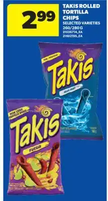 Real Canadian Superstore TAKIS ROLLED TORTILLA CHIPS, 260/280 G offer