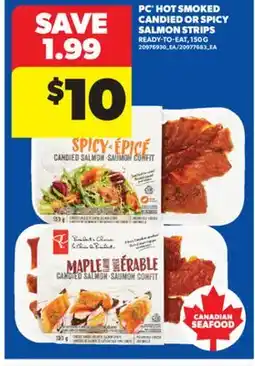 Real Canadian Superstore PC HOT SMOKED CANDIED OR SPICY SALMON STRIPS, 150 G offer