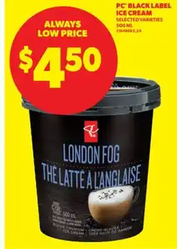 Real Canadian Superstore PC BLACK LABEL ICE CREAM, 500 ML offer