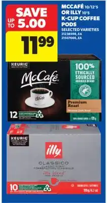 Real Canadian Superstore MCCAFÉ, 10/12'S OR ILLY, 10'S K-CUP COFFEE PODS offer