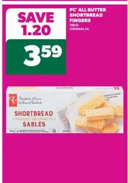 Real Canadian Superstore PC ALL BUTTER SHORTBREAD FINGERS, 150 G offer