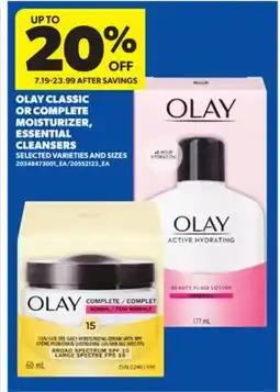 Real Canadian Superstore OLAY CLASSIC OR COMPLETE MOISTURIZER, ESSENTIAL CLEANSERS offer
