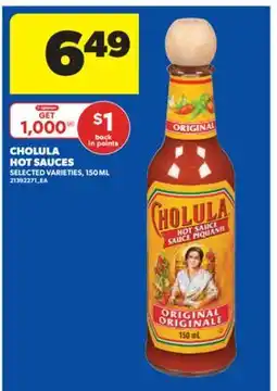 Real Canadian Superstore CHOLULA HOT SAUCES, 150 ML offer
