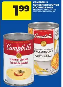 Real Canadian Superstore CAMPBELL'S CONDENSED SOUP OR COOKING BROTH, 284 ML offer