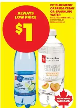 Real Canadian Superstore PC BLUE MENU OR FREE & CLEAR OR SPARKLING WATER, 1 L offer