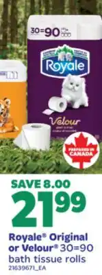 Real Canadian Superstore ROYALE ORIGINAL OR VELOUR , 30 = 90 offer