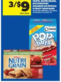 Real Canadian Superstore KELLOGG'S POP TARTS, NUTRI GRAIN, RICE KRISPIES SQUARES OR SPECIAL K FRUIT CRISP BARS, 125-384 G offer